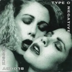 Bloody Kisses by Type O Negative
