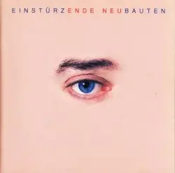 Ende Neu by Einstürzende Neubauten