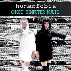 Ghost Computer Music by Humanfobia