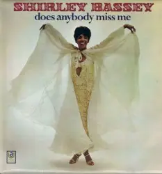 Does Anybody Miss Me by Shirley Bassey