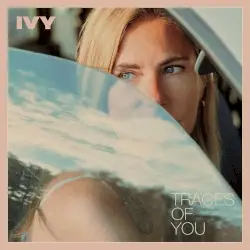Traces of You by Ivy