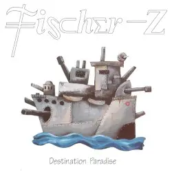 Destination Paradise by Fischer‐Z