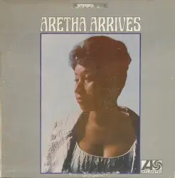 Aretha Arrives by Aretha Franklin