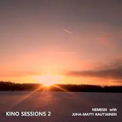 Kino Sessions 2 by Nemesis with Juha-Matti Rautiainen