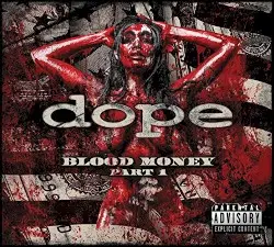 Blood Money - Part 1 by Dope