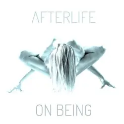 On Being by Afterlife