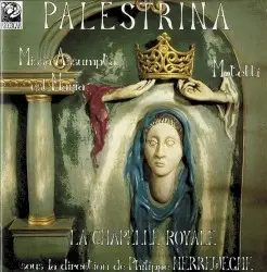 Missa Assumpta est Maria / Motets by Giovanni Pierluigi da Palestrina; Philippe Herreweghe, La Chapelle Royale