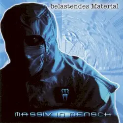 Belastendes Material by Massiv in Mensch