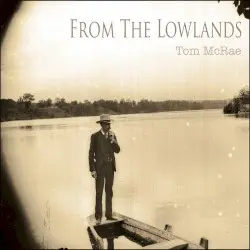 From The Lowlands by Tom McRae