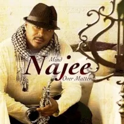 Mind Over Matter by Najee