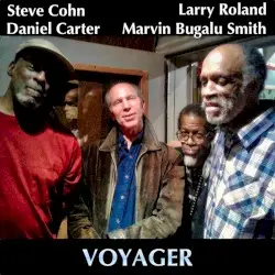 Voyager by Steve Cohn, Larry Roland, Daniel Carter, Marvin Bugalu Smith