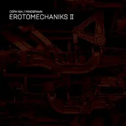 Erotomechaniks II by Coph Nia / Mindspawn