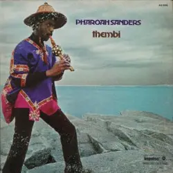 Thembi by Pharoah Sanders
