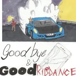 Goodbye & Good Riddance by Juice WRLD