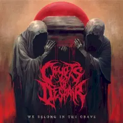 We Belong in the Grave by Crypts of Despair
