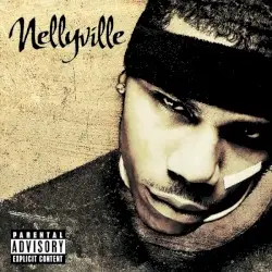 Nellyville by Nelly