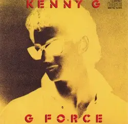 G Force by Kenny G