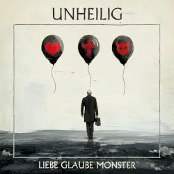 Liebe Glaube Monster by Unheilig
