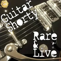 Rare and Live by Guitar Shorty