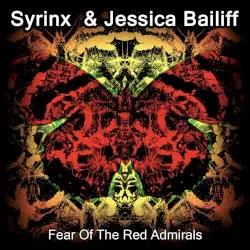 Fear of the Red Admirals by Syrinx & Jessica Bailiff