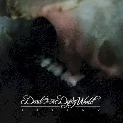 Litany by Dead to a Dying World