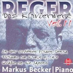 Das Klavierwerk, Volume 11 by Max Reger; Markus Becker