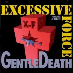 Gentle Death by Excessive Force