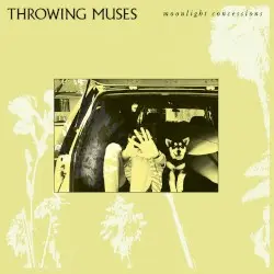 Moonlight Concessions by Throwing Muses