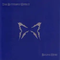 Begins Here by The Butterfly Effect