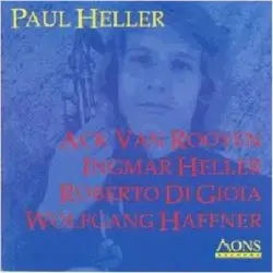 Paul Heller by Paul Heller, Ack Van Rooyen, Ingmar Heller, Roberto Di Gioia, Wolfgang Haffner