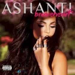 Braveheart by Ashanti