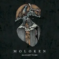 All Is Left To See by Moloken