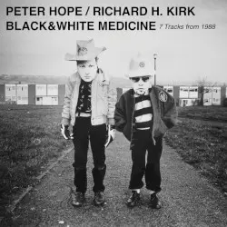 Black&White Medicine by Peter Hope / Richard H. Kirk