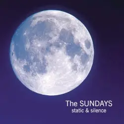 Static & Silence by The Sundays