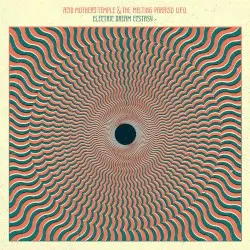 Electric Dream Ecstasy by Acid Mothers Temple & The Melting Paraiso U.F.O.