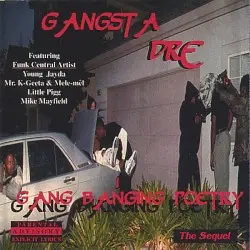 Gang Banging Poetry: The Sequel by Gangsta Dre
