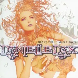 Blast the Human Flower by Danielle Dax