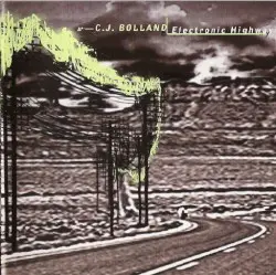 Electronic Highway by CJ Bolland