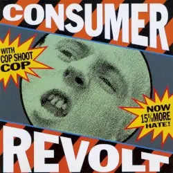 Consumer Revolt by Cop Shoot Cop