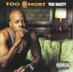 You Nasty by Too $hort