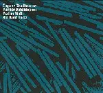 Hot Burrito #2 by Eugene Chadbourne, Werner Dafeldecker & Walter Malli