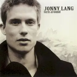 Turn Around by Jonny Lang