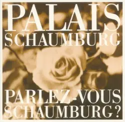 Parlez-Vous Schaumburg? by Palais Schaumburg