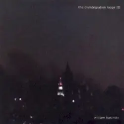 The Disintegration Loops III by William Basinski
