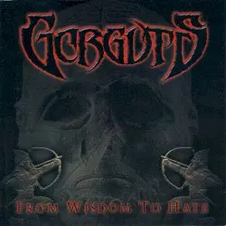 From Wisdom to Hate by Gorguts