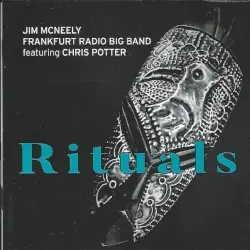 Rituals by Jim McNeely & Frankfurt Radio Big Band feat. Chris Potter