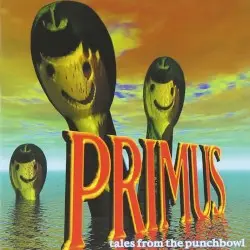 Tales From the Punchbowl by Primus