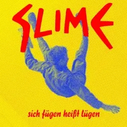 Sich fügen heißt lügen by Slime