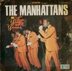 Sing For You And Yours by The Manhattans