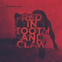 Red in Tooth and Claw by Madder Mortem